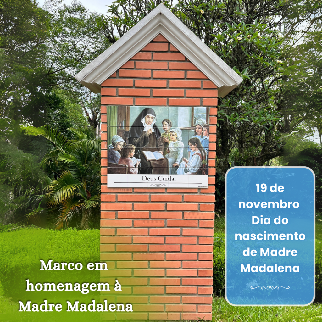 19 de Novembro – Dia do Nascimento de Madre Madalena