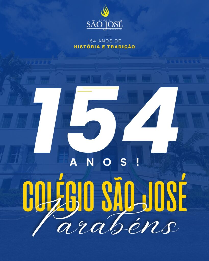 Parabéns aos 154 anos do Colégio São José!