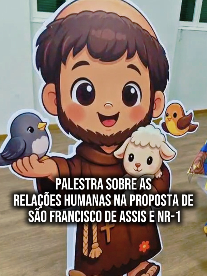 Relações Humanas na Proposta de São Francisco de Assis e NR-1