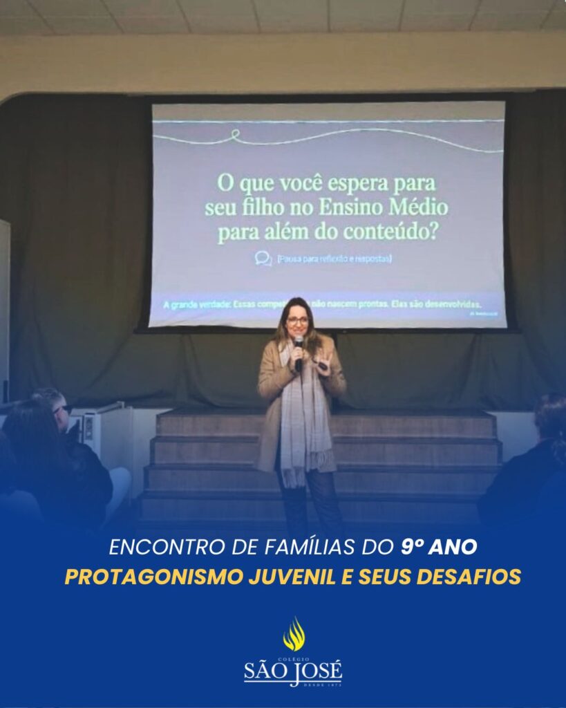 Encontro de Famílias do 9º ano | Tema: “Protagonismo Juvenil e seus Desafios”