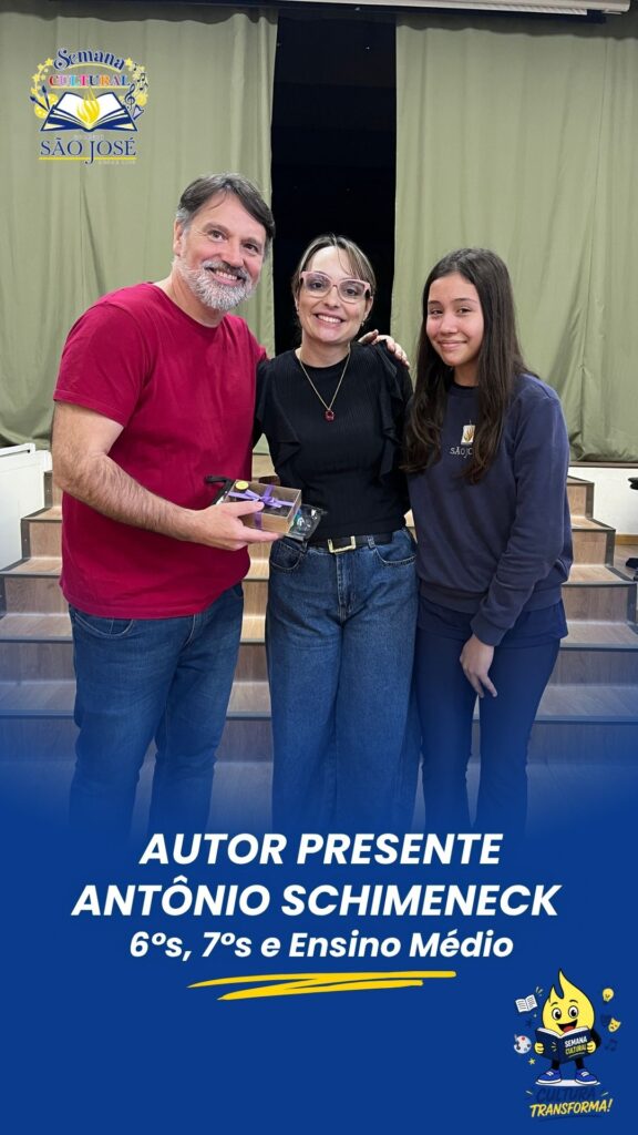 Autor Presente Antônio Shimeneck| 6°s, 7°s e Ensino Médio