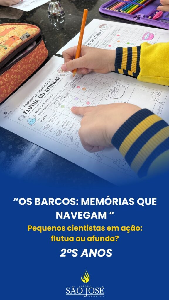 “Os barcos: memórias que navegam “ Pequenos cientistas em ação: flutua ou afunda? | 2°s anos